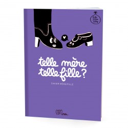 Livre à remplir - Telle mère , telle fille